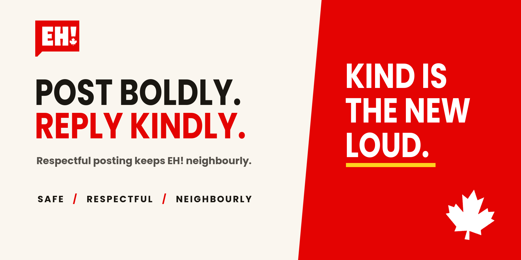 EH! community message encouraging respectful posting and neighbourly conversation